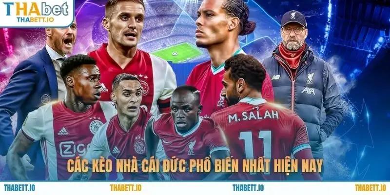 Các kèo nhà cái Đức phổ biến nhất hiện nay